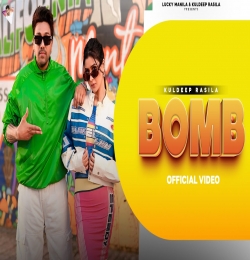 BOMB - Kuldeep Rasila