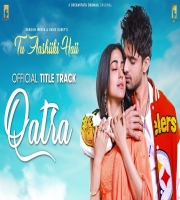 Qatra (Tu Aashiiki Hai) Himanshu Kohli