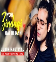 Woh Zindagi Hai Hi Nahi